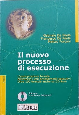 Il nuovo processo di esecuzione. L'espropriazione forzata attraverso i vari procedimenti esecutivi. Con CD-ROM - copertina