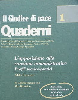 L'opposizione alle sanzioni amministrative. Profili teorico-pratici - copertina