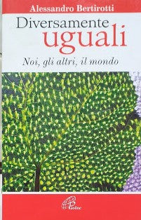Diversamente uguali. Noi, gli altri, il mondo - copertina