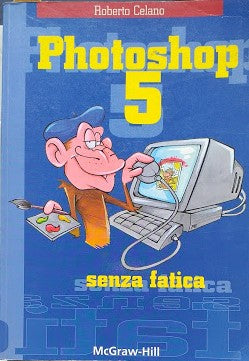 Photoshp 5 senza fatica - copertina