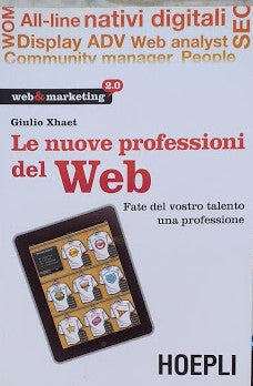 Le nuove professioni del Web. Fate del vostro talento una professione - copertina