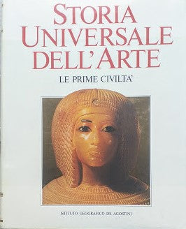 Storia universale dell'arte, vol. 1 - Le prime civiltà: la preistoria: l'Egitto e il vicino Oriente - copertina