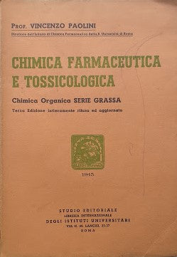 Chimica farmaceutica e tossicologica. Chimica organica, serie grassa - copertina