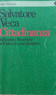 Cittadinanza. Riflessioni filosofiche sull'idea di emancipazione - copertina