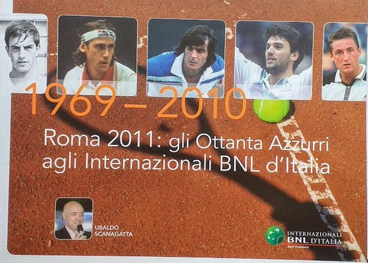 1969 - 2010. Roma 2011: gli ottanta azzurri agli internazionali BNL d'Italia - copertina