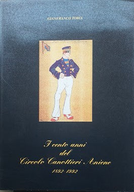 I cento anni del Circolo Canottieri Aniene 1982 - 1992 - copertina