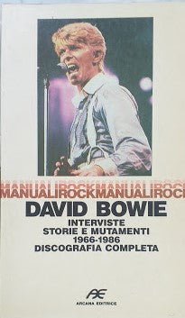David Bowi. Interviste, storie e mutamenti 1966 - 1986. Discografia completa - copertina