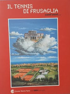 Il tennis di Frusaglia, cent'anni. - copertina