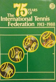 75 Years of The International Tennis Federation, 1913- 1988 - copertina