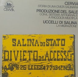Cervia, storia di una civilta' salinara - Produzione del sale con il sistema artigianale a raccolta multipla - Uccelli di salina la migrazione. - copertina