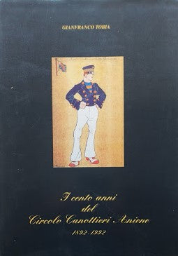 I cento anni del Circolo Canottieri Aniene 1982 - 1992 - copertina