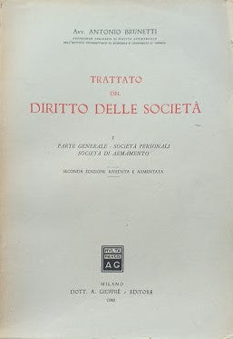 Trattato del Diritto delle Società, I: Parte Generale - Società Personali - Società di Armamento - copertina
