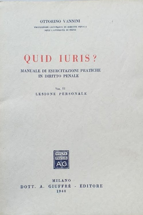 Quid Juris?  Manuale di Esercitazioni Pratiche in Diritto Penale, vol. II: Lesione Personale - copertina
