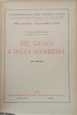 Commentario del Codice Civile, Libro Quarto - Delle Obbligazioni: Del Giuoco e della Scommessa (artt. 1933-1935) - copertina