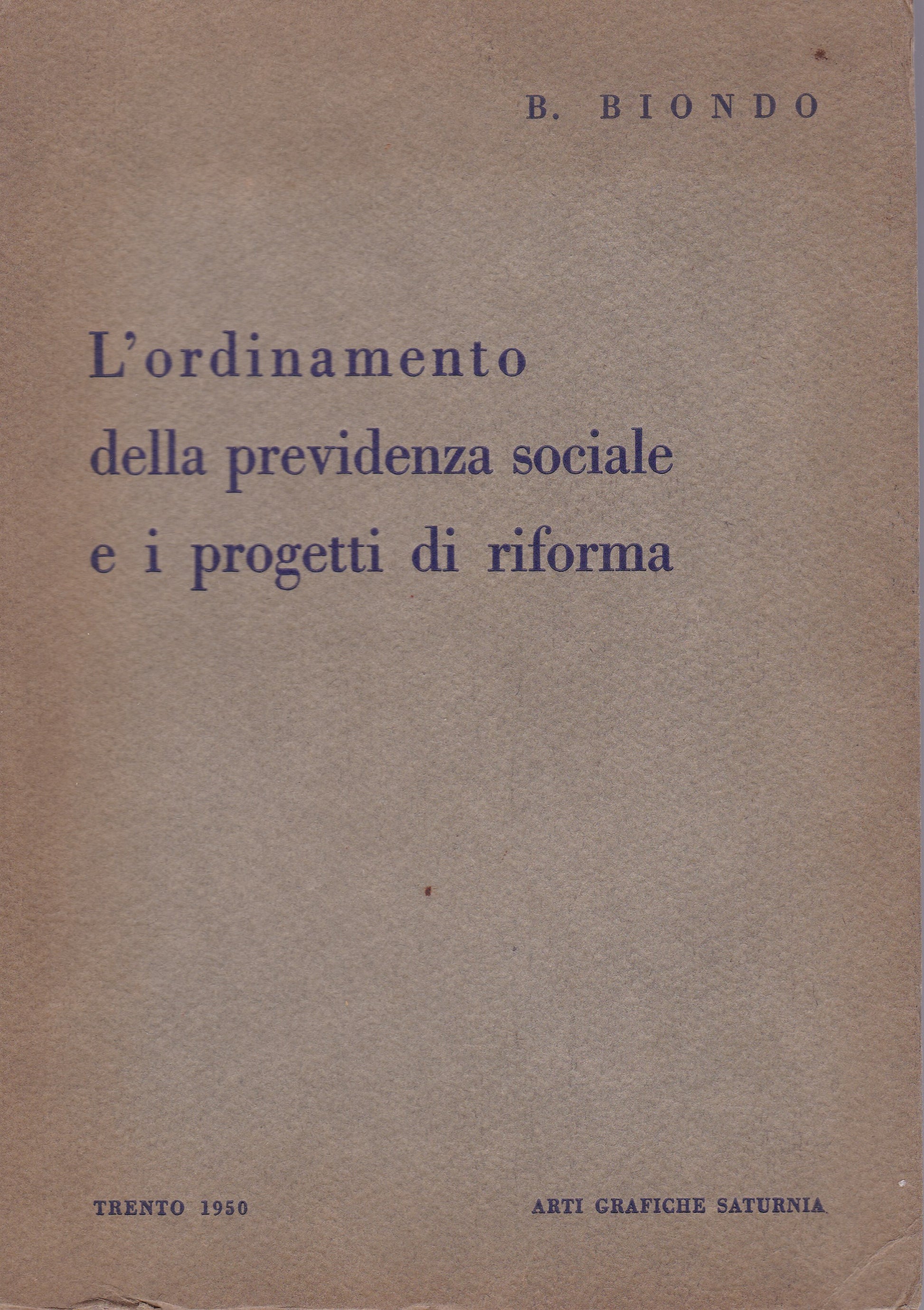 L'ordinamento della previdenza sociale e i progetti di riforma - copertina