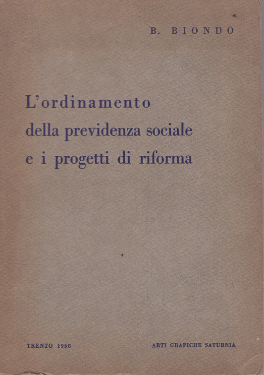 L'ordinamento della previdenza sociale e i progetti di riforma - copertina