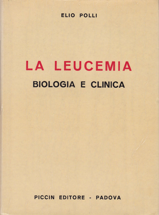 La leucemia. Biologia e clinica. - copertina