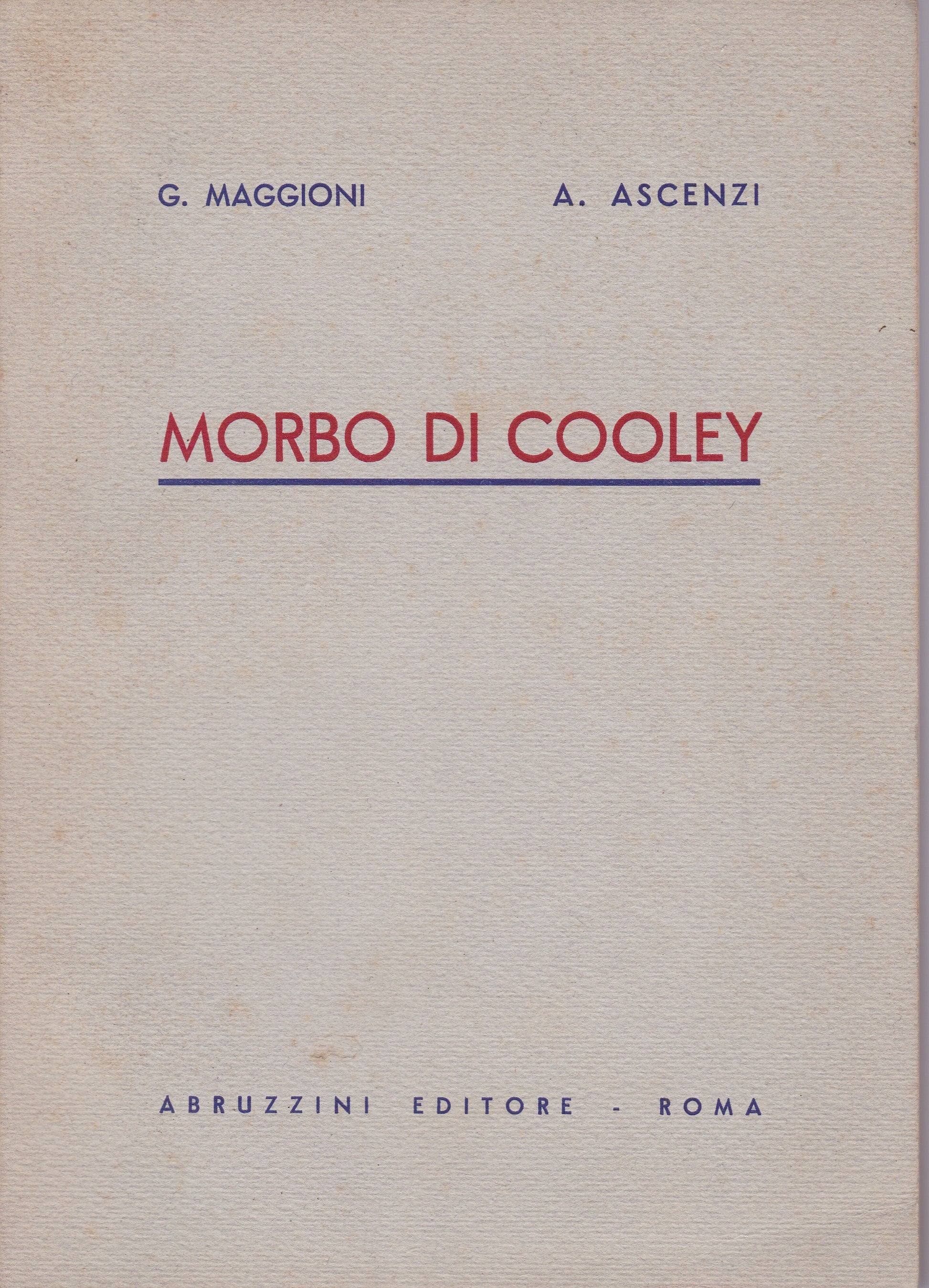 Morbo di Cooley. Clinica ed anatomia patologica. - copertina