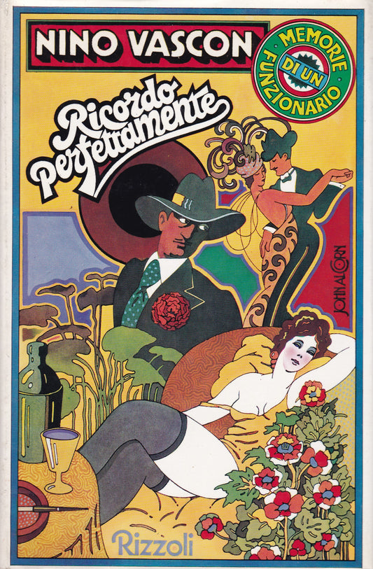 Ricordo perfettamente. Memorie di un funzionario. - copertina
