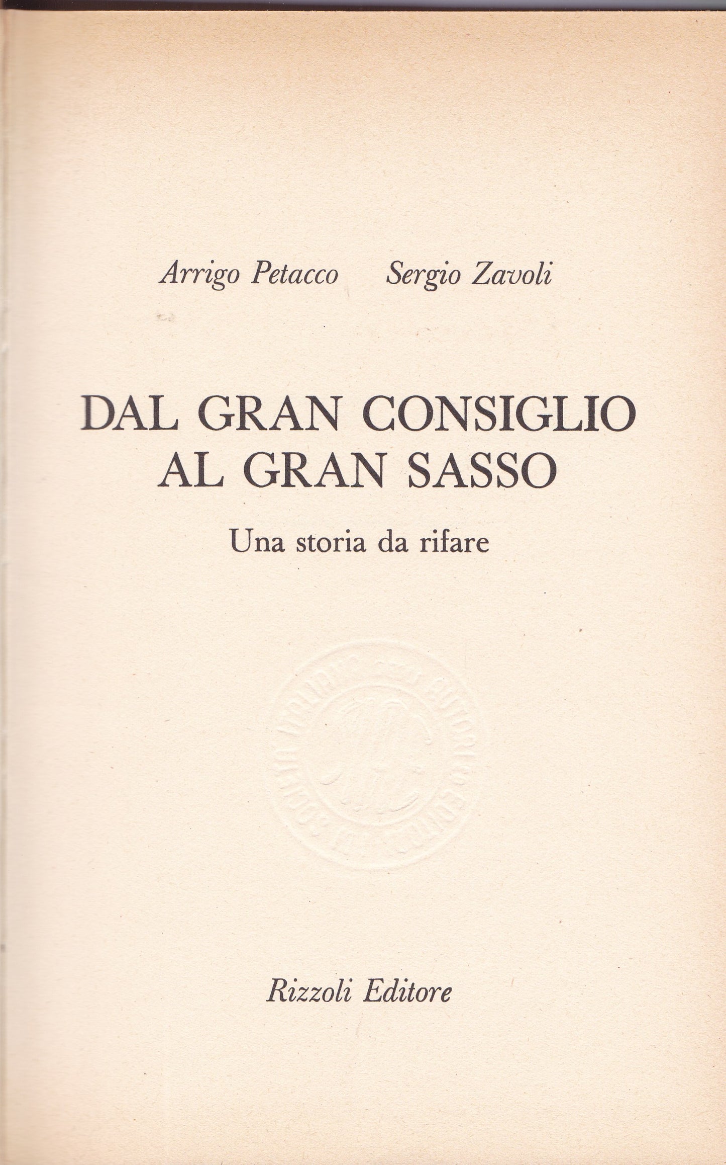 Dal Gran Consiglio al Gran Sasso. Una storia da rifare. - copertina
