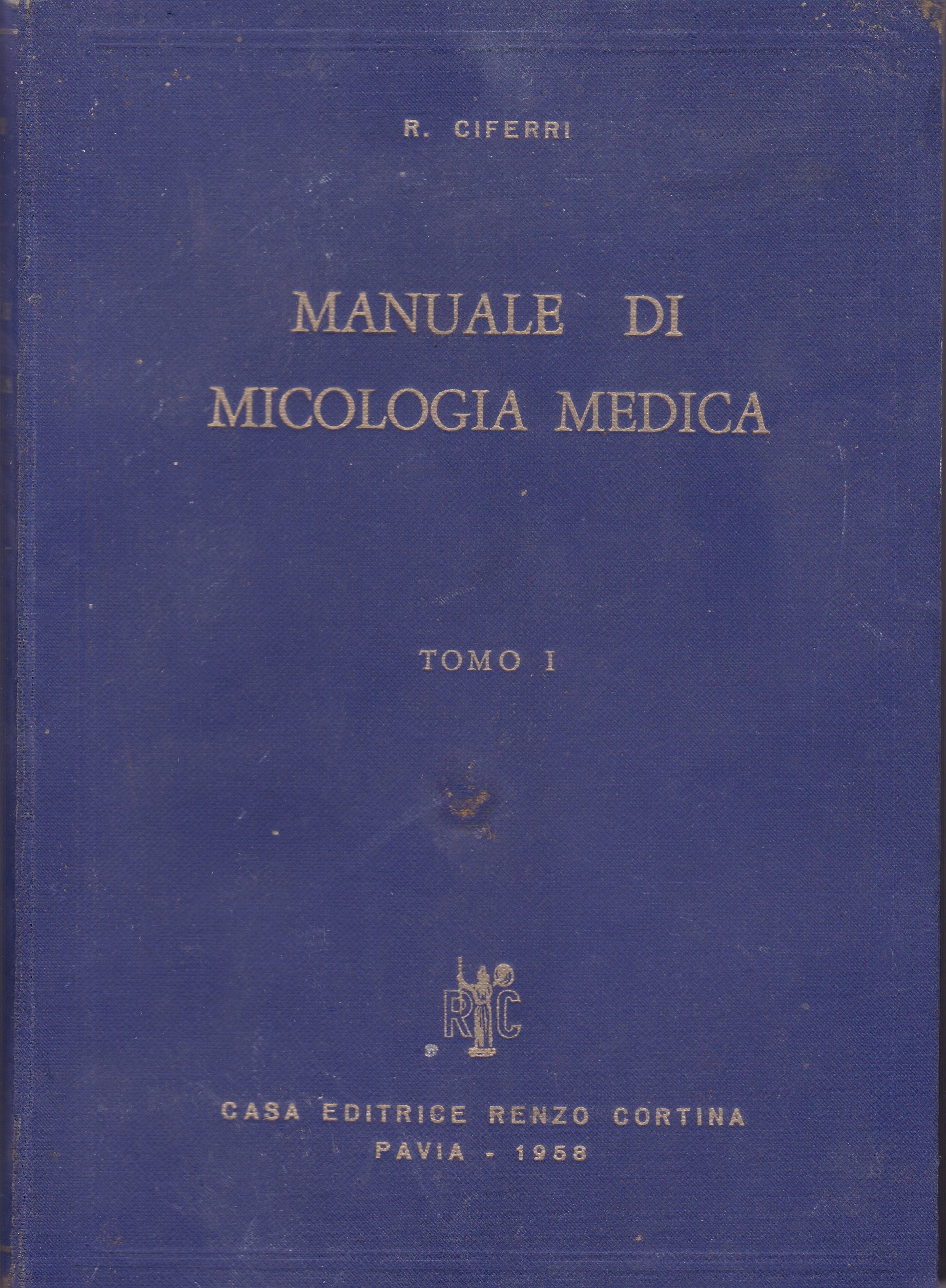 Manuale di micologia medica. I. - copertina