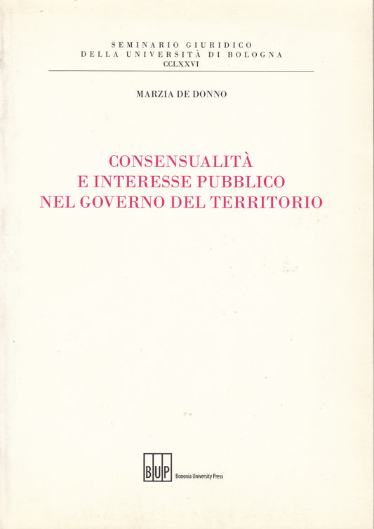 Consensualità e interesse pubblico nel governo del territorio - copertina