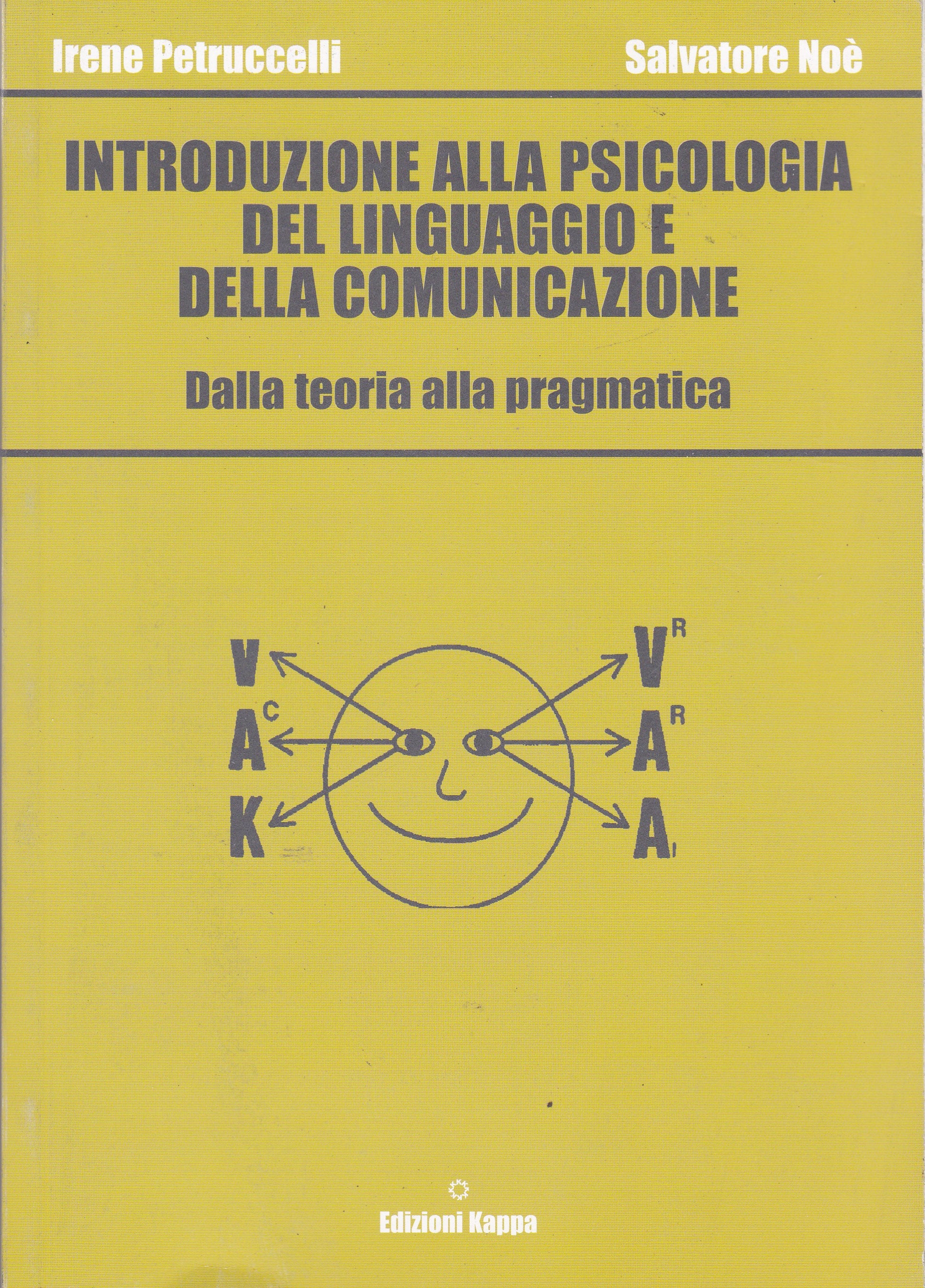 Introduzione alla psicologia del linguaggio e della comunicazione. Dalla teoria alla pragmatica. - copertina