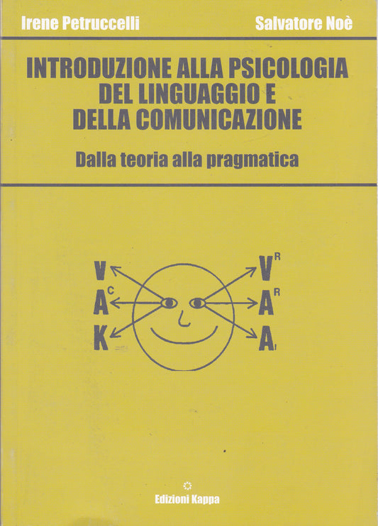 Introduzione alla psicologia del linguaggio e della comunicazione. Dalla teoria alla pragmatica. - copertina