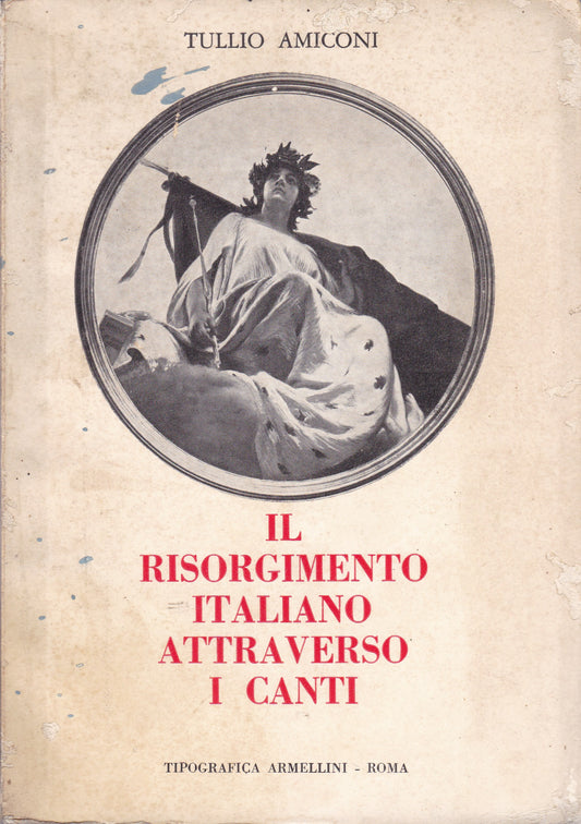 Il Risorgimento italiano attraverso i canti. - copertina