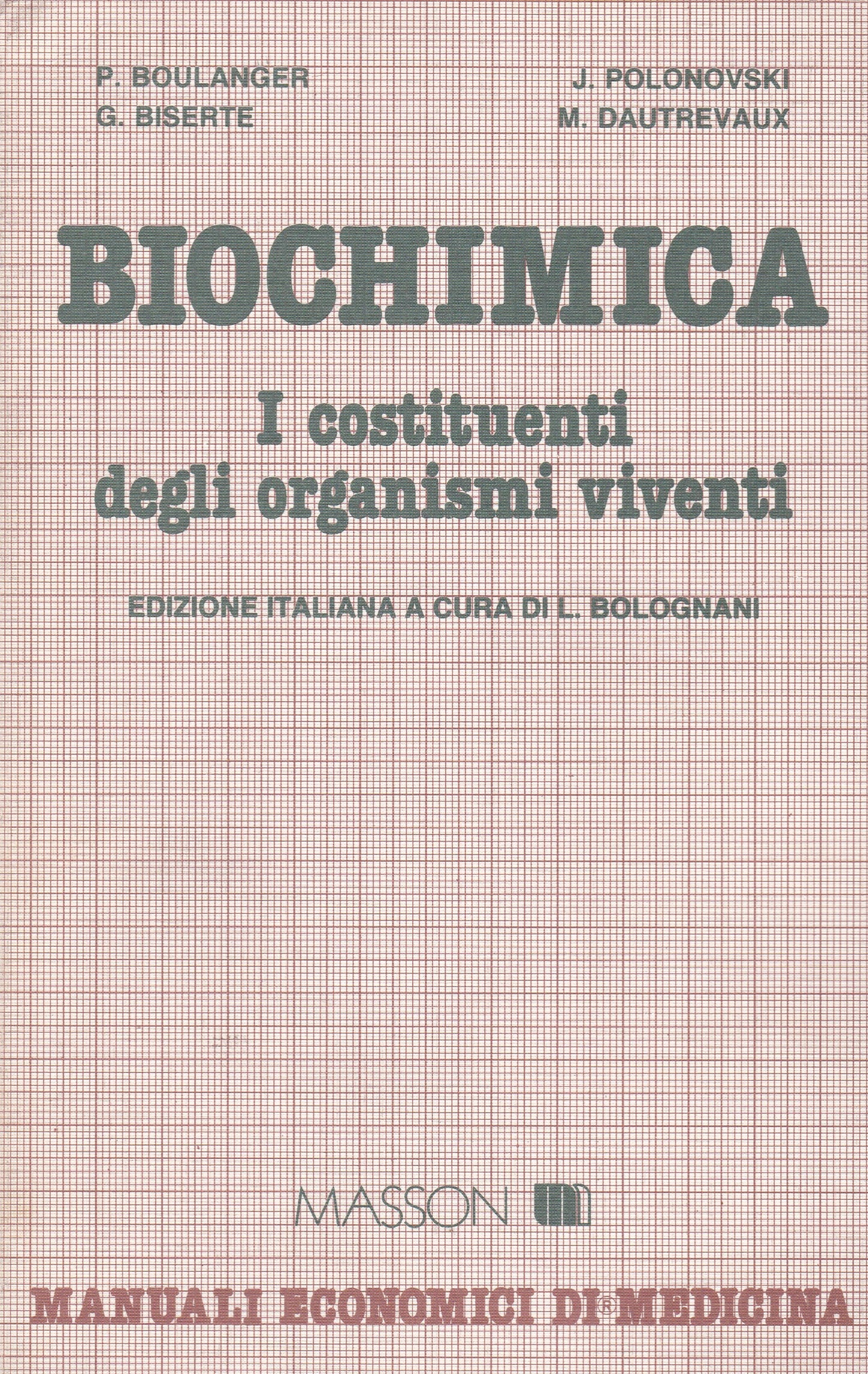 Biochimica. I costituenti degli organismi viventi. - copertina