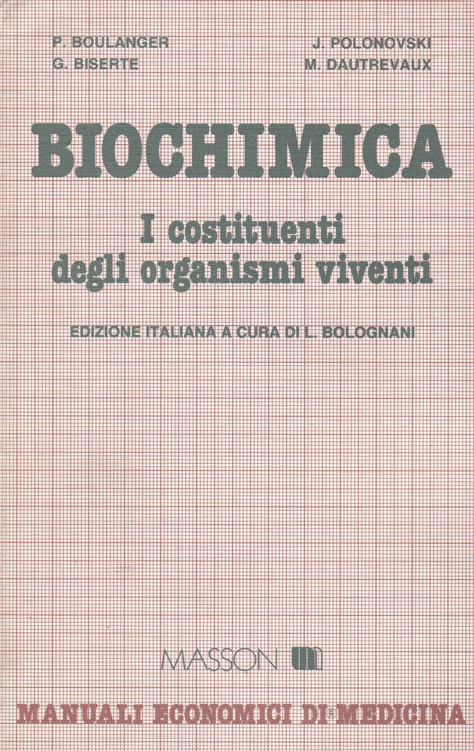 Biochimica. I costituenti degli organismi viventi. - copertina
