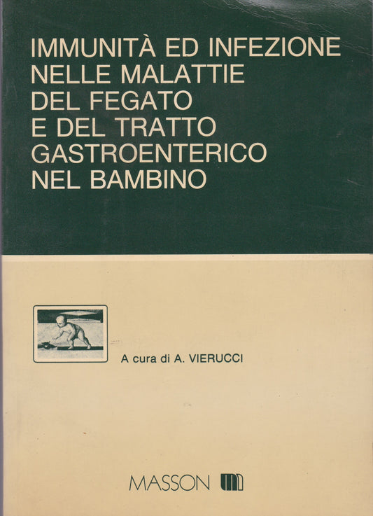 Immunità ed infezione nelle malattie del fegato e del tratto gastroenterico nel bambino - copertina