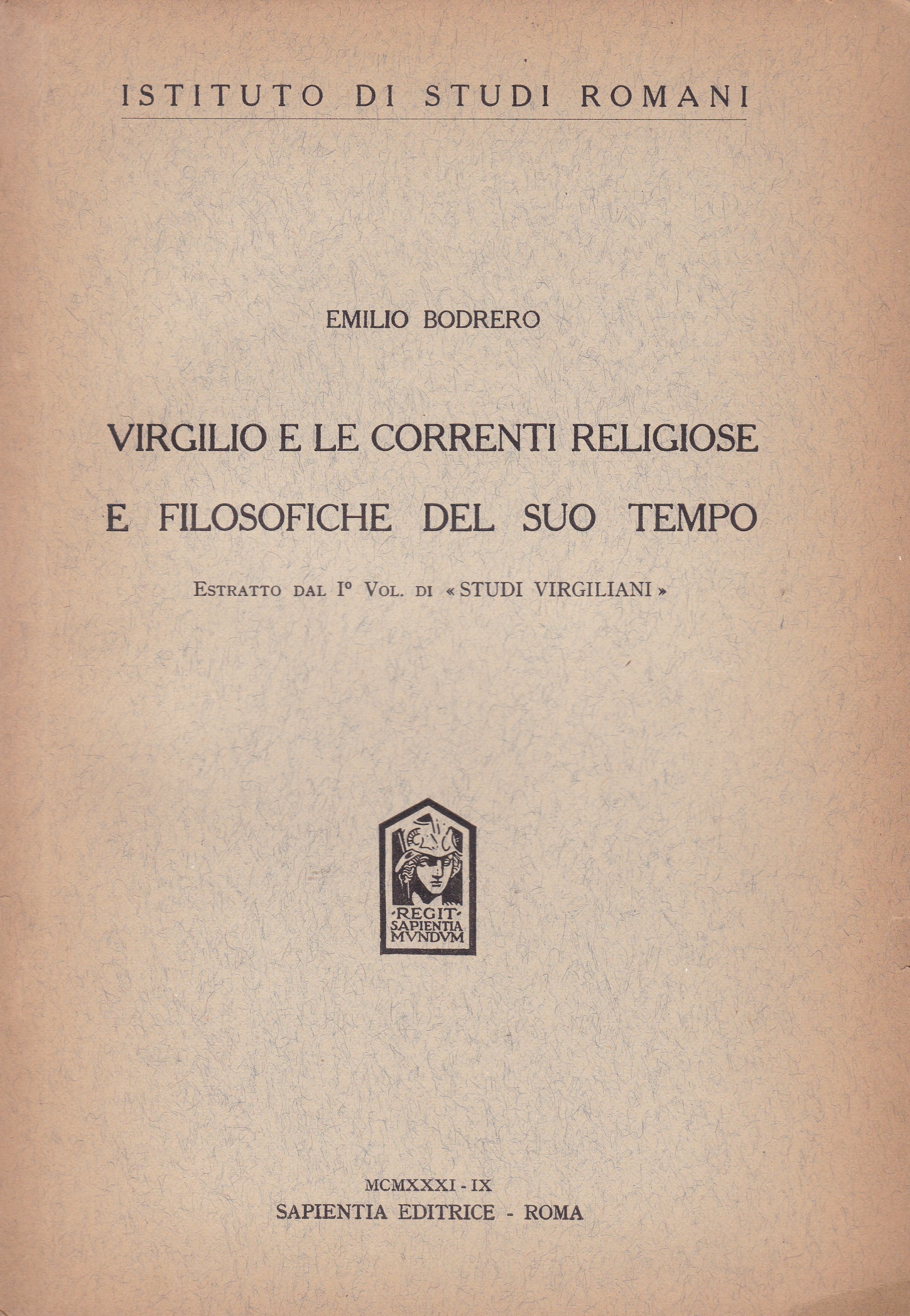 Virgilio e le correnti religiose e filosofiche del suo tempo. Istituto di Studi Romani. - copertina