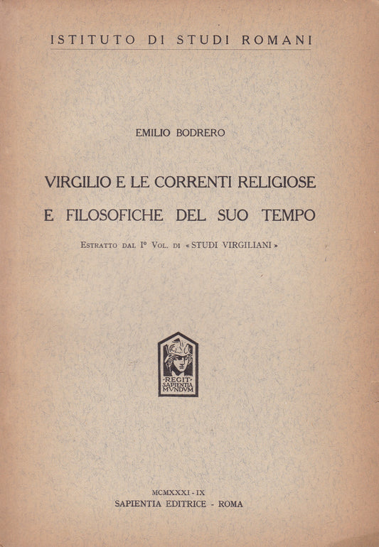 Virgilio e le correnti religiose e filosofiche del suo tempo. Istituto di Studi Romani. - copertina