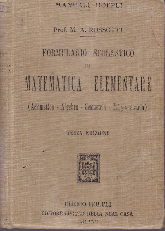 Formulario scolastico di matematica elementare (Aritmetica - Algebra - Geometria - Trigonometria) - copertina