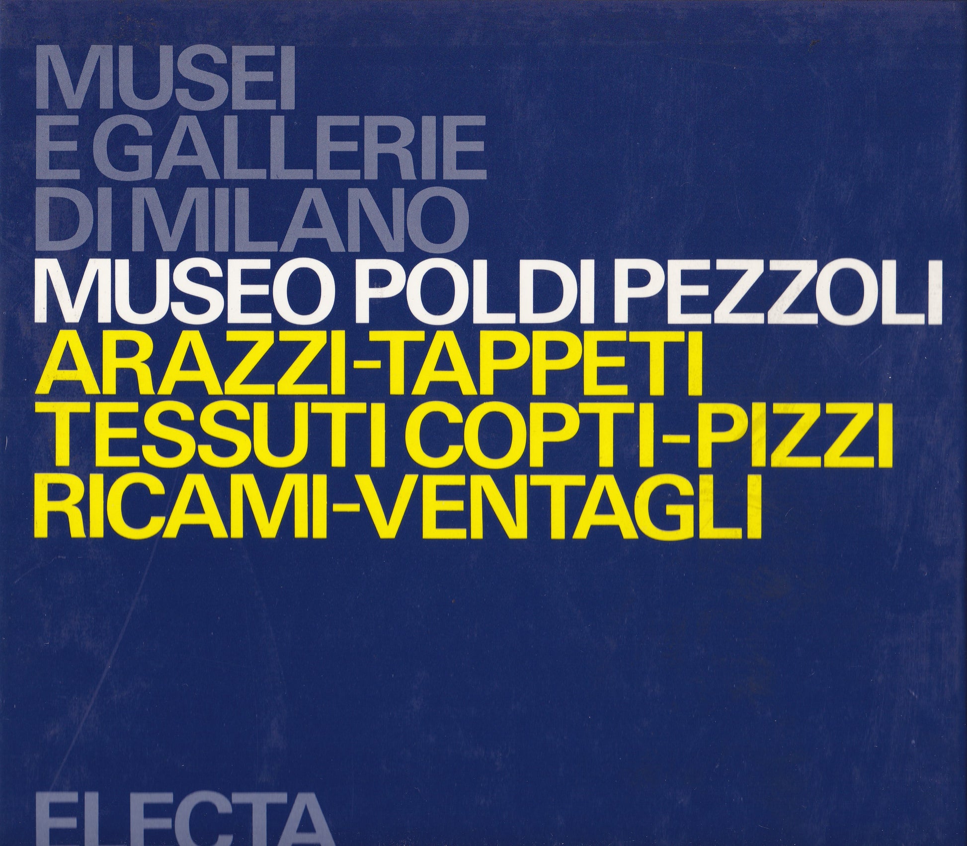 Museo Poldi Pezzoli. Arazzi. Tappeti. Tessuti copti. Pizzi. Ricami. Ventagli. - copertina