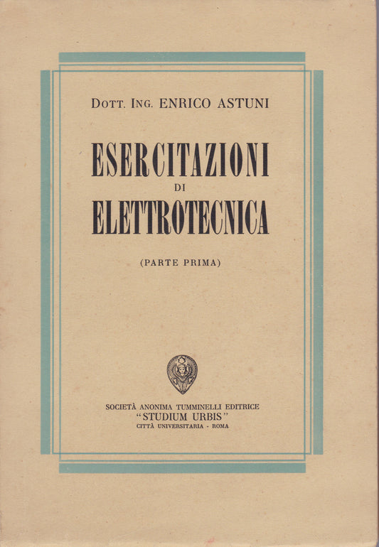 Esercitazioni di elettrotecnica. Parte prima. - copertina