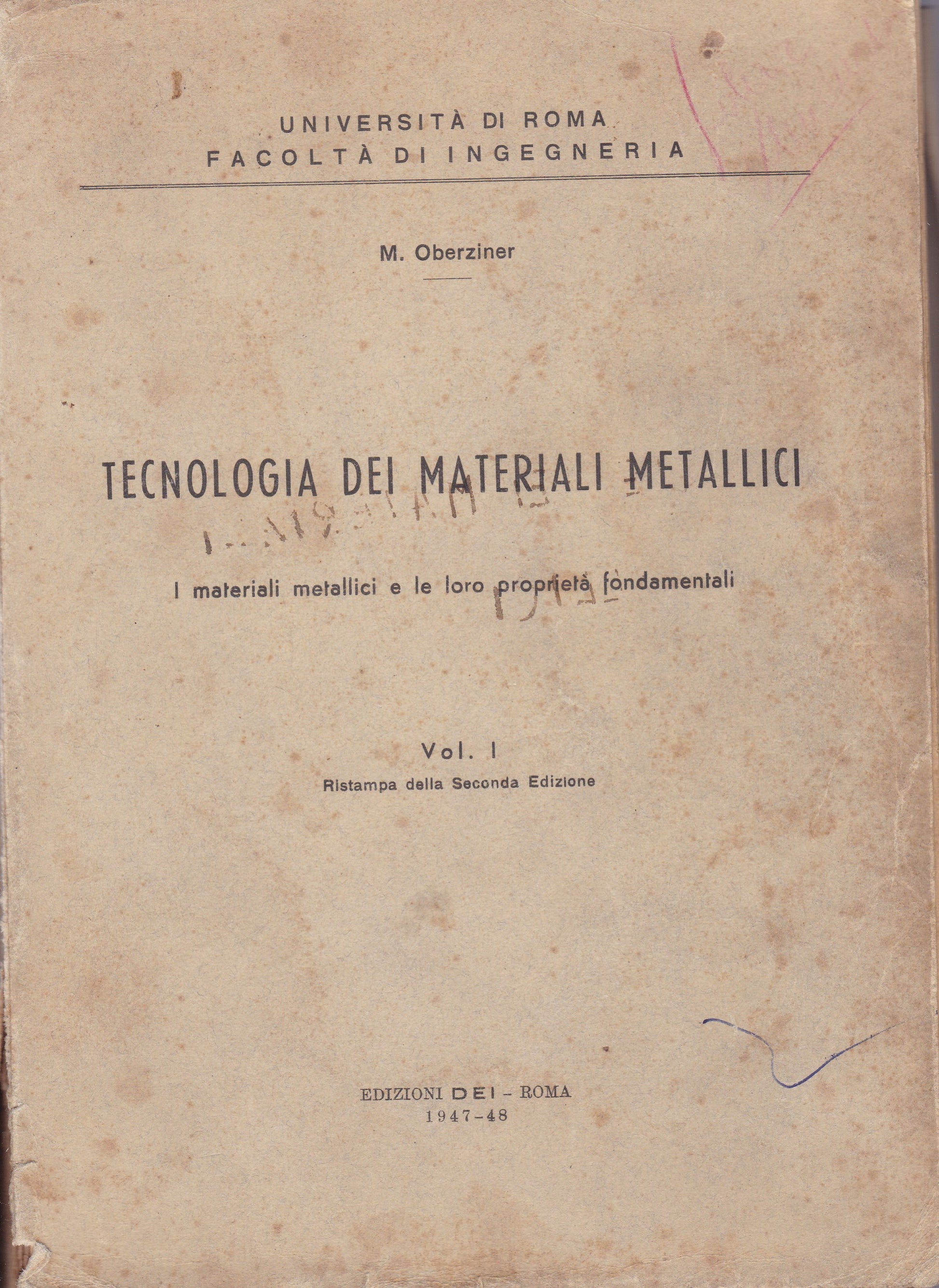 Tecnologia dei materiali metallici. I. I materiali metallici e le loro proprietà fondamentali. - copertina