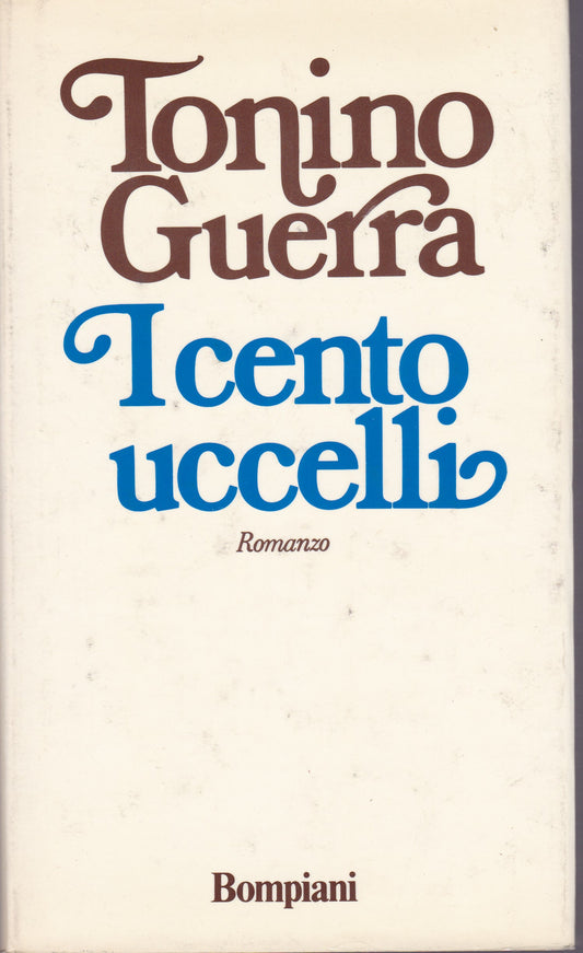 I cento uccelli. Romanzo. - copertina