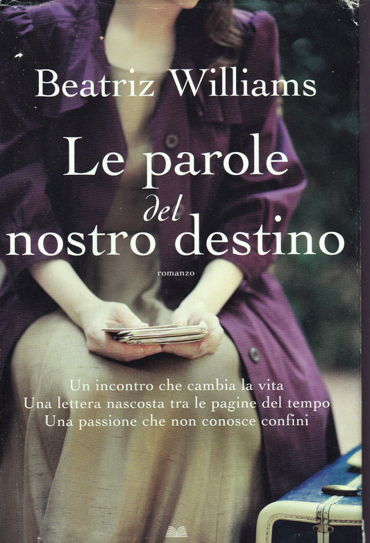 Le parole del nostro destino. Romanzo. - copertina