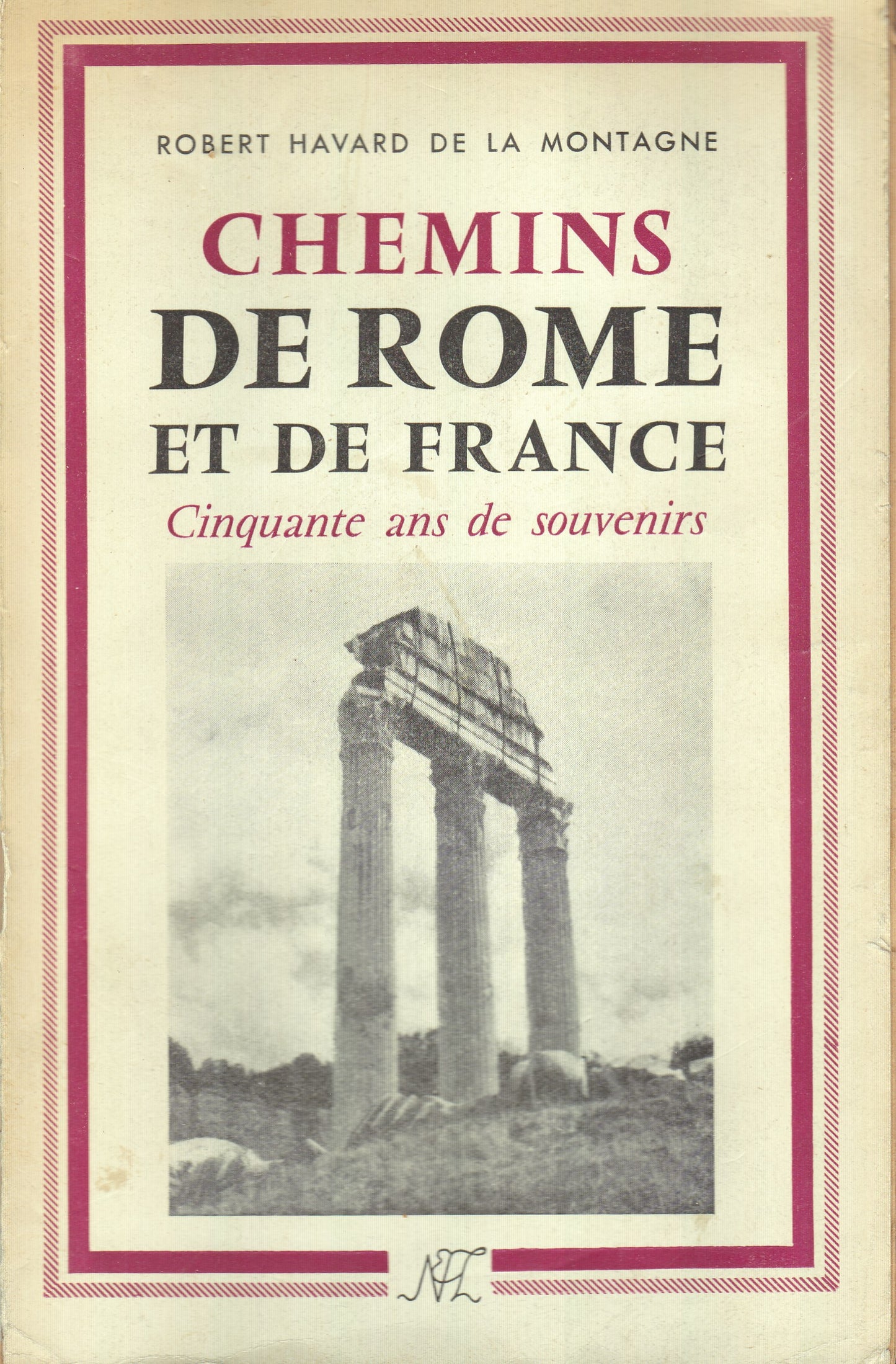 Chemins de Rome et de France. Cinquante ans de souvenirs. - copertina