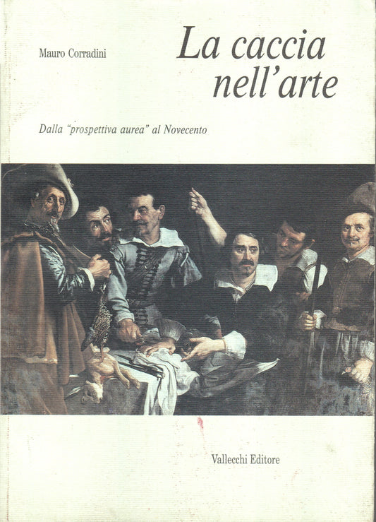 La caccia nell'arte. II. Dalla "prospettiva aurea" al Novecento. - copertina