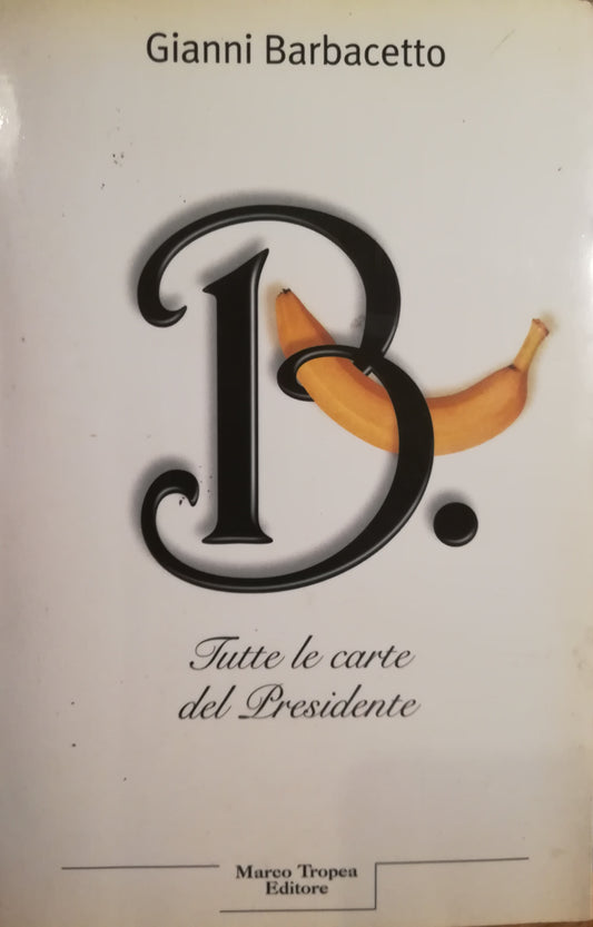 B. Tutte le carte del Presidente - copertina