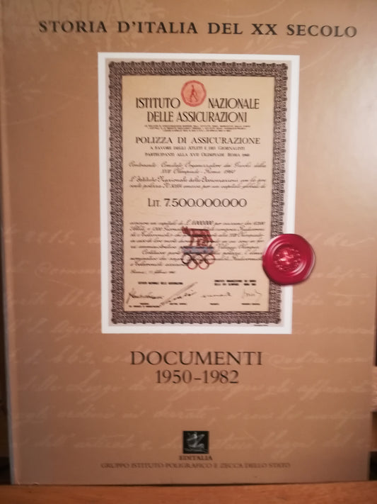 Storia d'Italia del XX secolo. Documenti 1950-1982. - copertina
