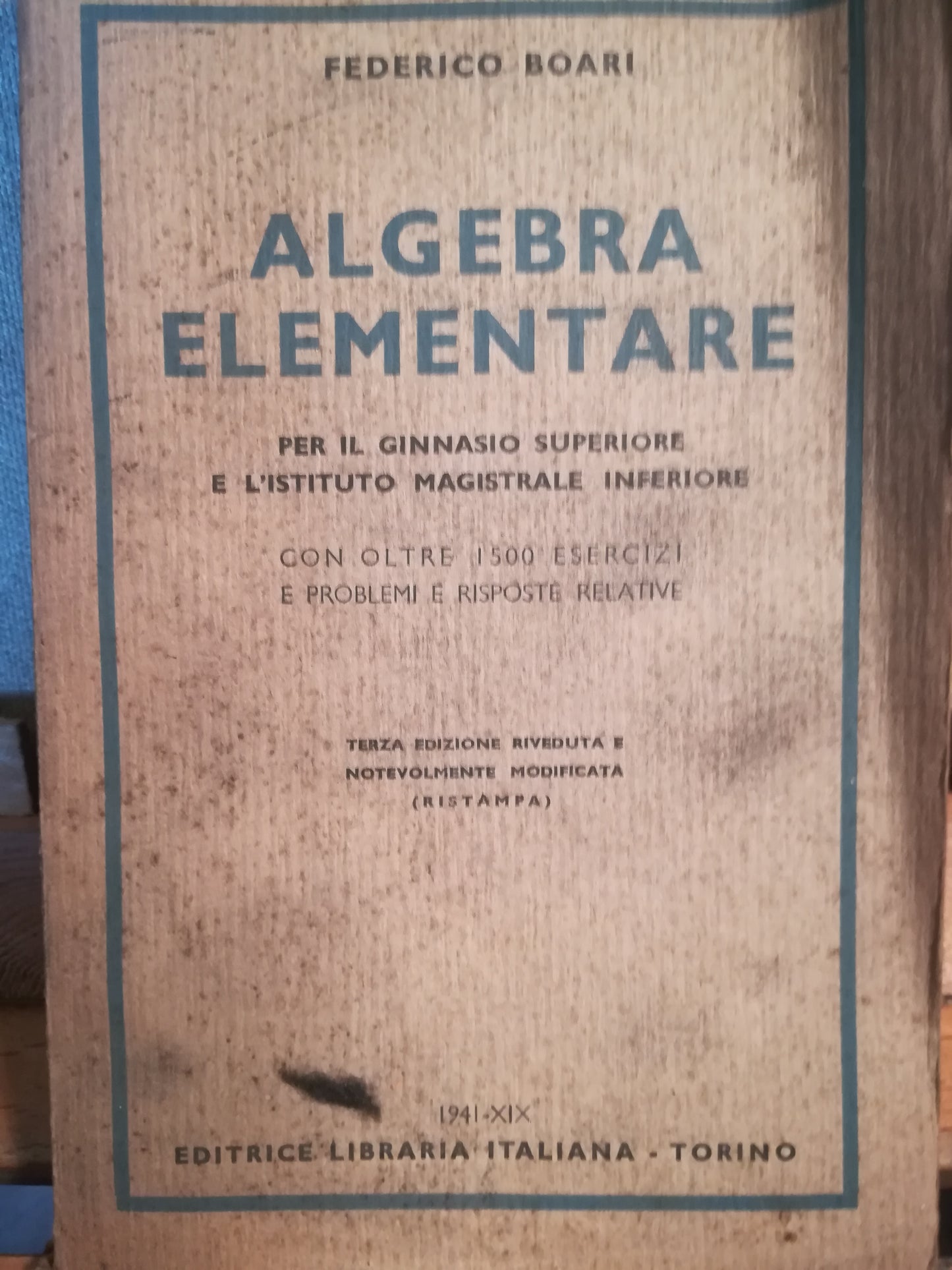 Algebra elementare. Per il ginnasio superiore e l'istituto magistrale inferiore. - copertina