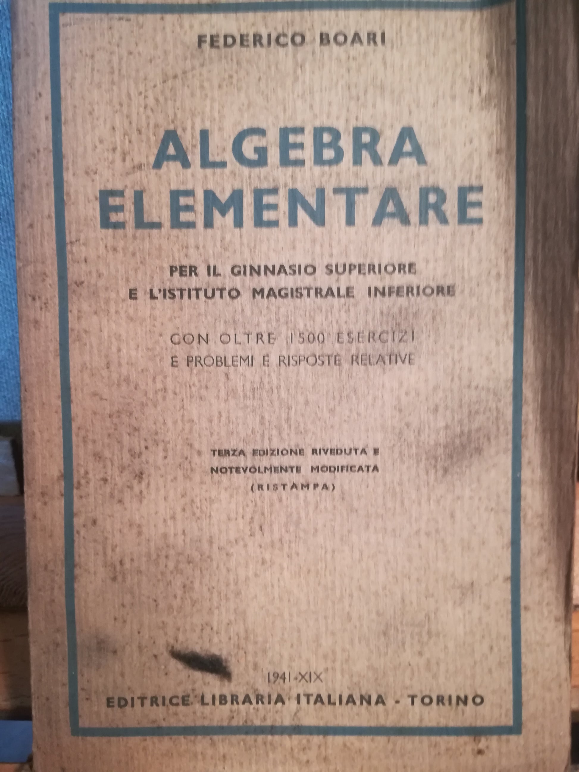 Algebra elementare. Per il ginnasio superiore e l'istituto magistrale inferiore. - copertina