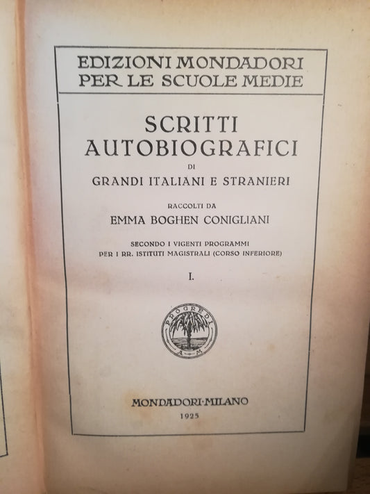 Scritti autobiografici di grandi italiani e stranieri. Volume I - copertina