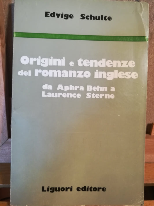 Origini e tendenze del romanzo inglese da Aphra Behn a Laurence Sterne. - copertina