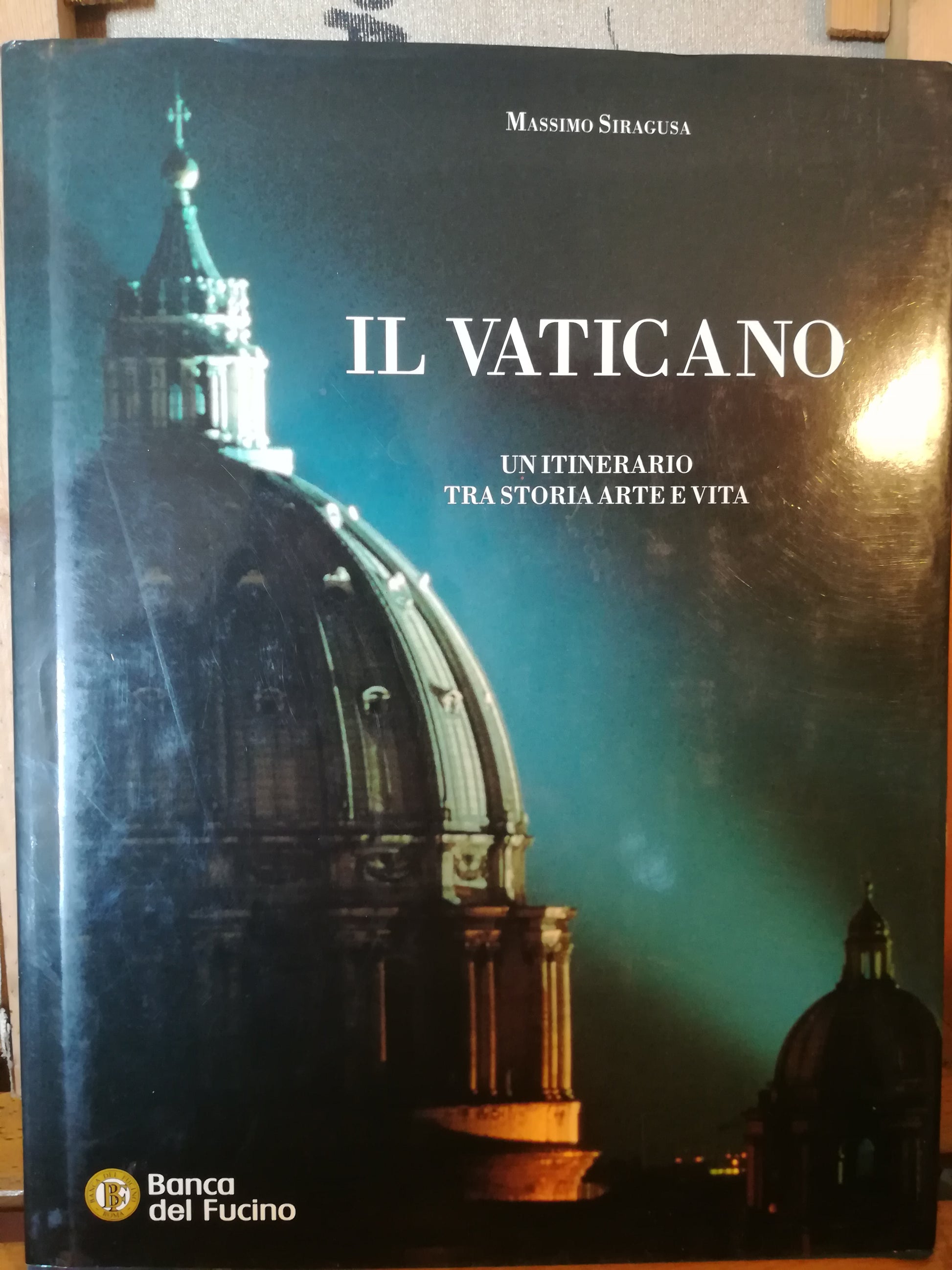 Il Vaticano. Un itinerario tra storia arte e vita. - copertina