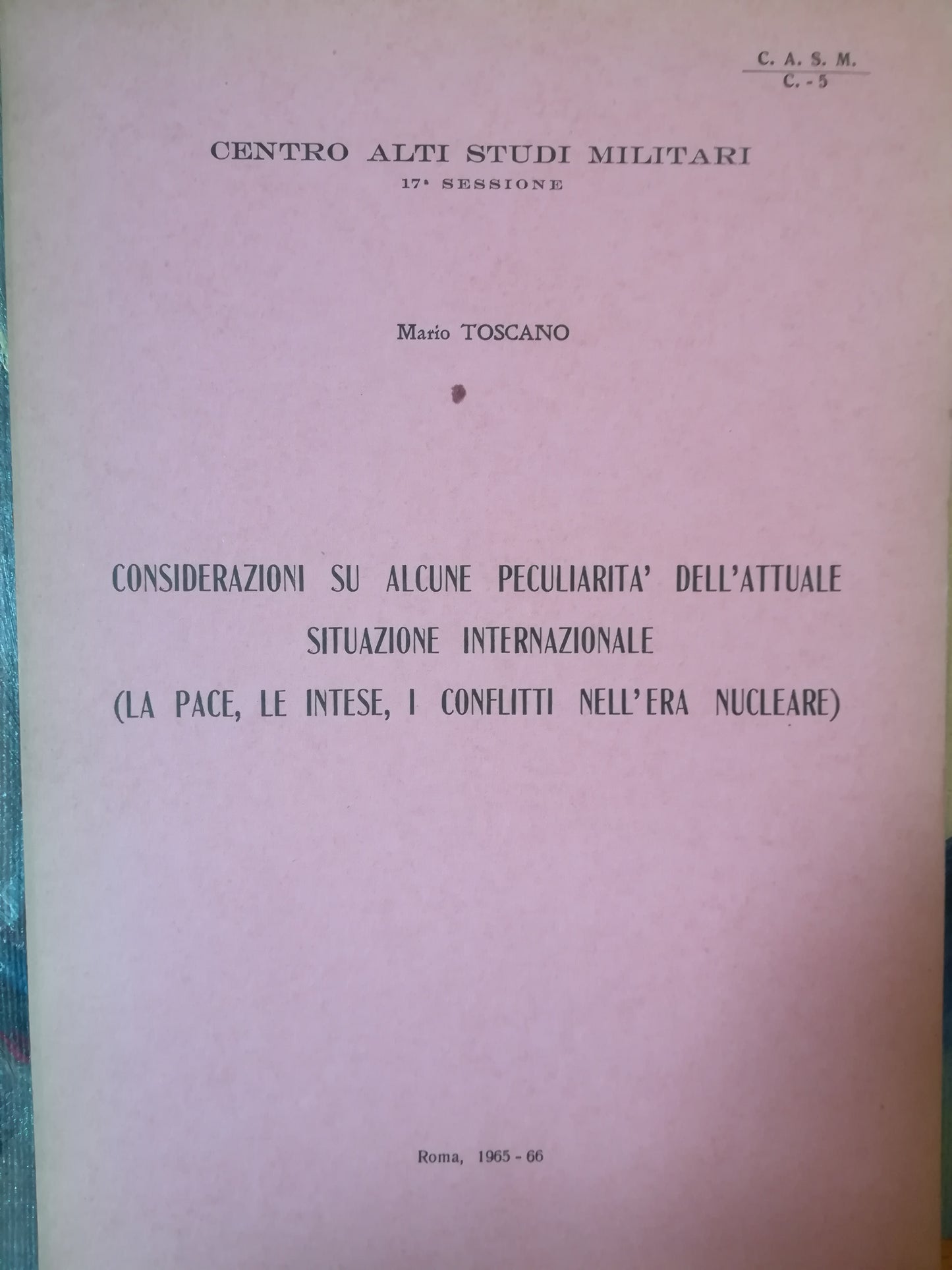 Considerazioni su alcune peculiarità dell'attuale situazione internazionale. (La pace, le intese, i conflitti nell'era nucleare). - copertina